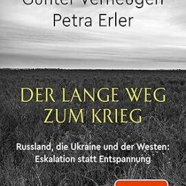 Günter Verheugen, Petra Erler: Der lange Weg zum Krieg